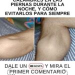 ¿Por Qué Sufrimos Calambres en las Piernas Durante la Noche y Cómo Evitarlos?